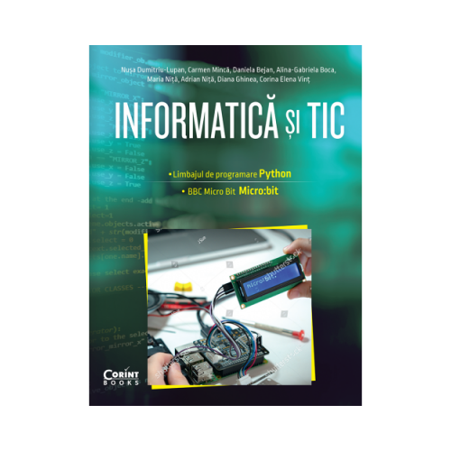 Informatica si TIC clasa a VII-a. Programare in limbajul Python si Micro: bit - Nusa Dumitriu-Lupan, editura Corint