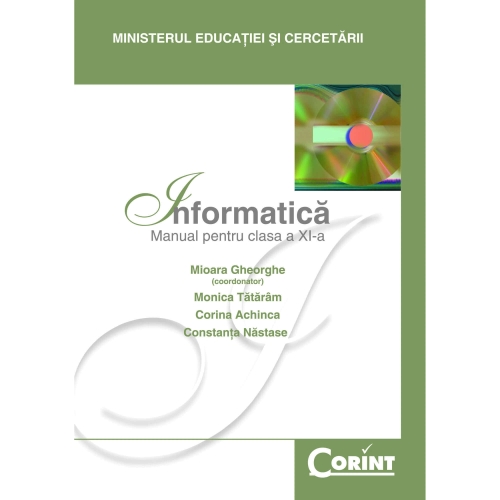 Informatica. Manual pentru clasa a XI-a - Mioara Gheorghe, editura Corint