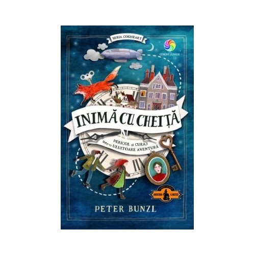 Inima cu cheita. Volumul 1 din seria Cogheart - Peter Bunzl, editura Corint Junior. Carte pentru copii