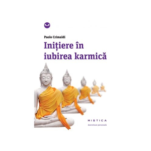 Initiere in iubirea karmica - Paolo Crimaldi