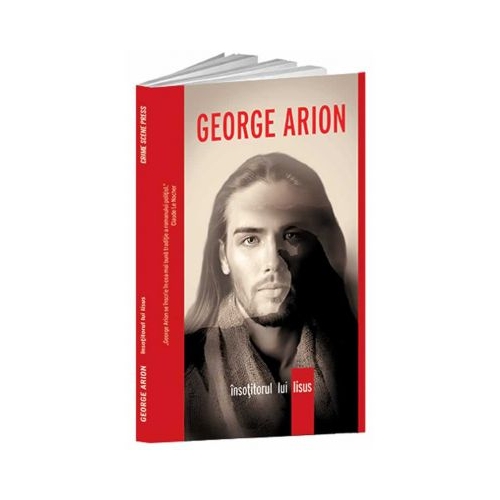 Insotitorul lui Iisus - George Arion