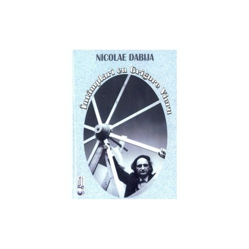 Intamplari cu Grigore Vieru - Nicolae Dabija