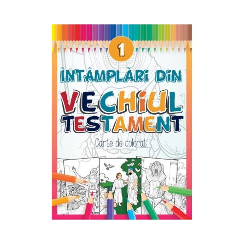 Intamplari din Vechiul Testament - 1