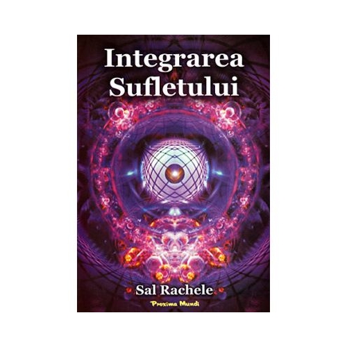 Integrarea sufletului- Sal Rachele
