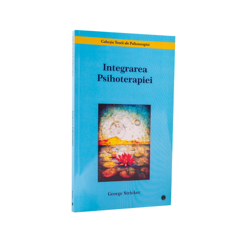 Integrarea psihoterapiei - George Stricker