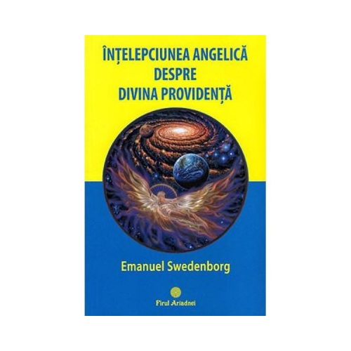 Intelepciunea angelica despre divina providenta - Emanuel Swedenborg