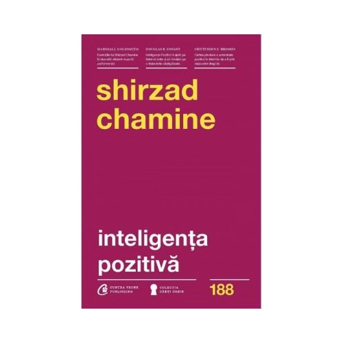 Inteligenta pozitiva. De ce doar 20 la suta dintre oameni isi ating potentialul