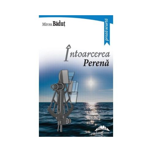 Intoarcerea perena - Mircea Badut