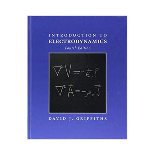 Introduction to Electrodynamics - David J. Griffiths