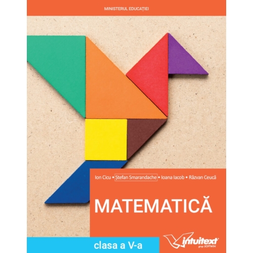 Matematica. Manual clasa a 5-a 2022 - Stefan Smarandache Matematica Clasa 5 Intuitext grupdzc