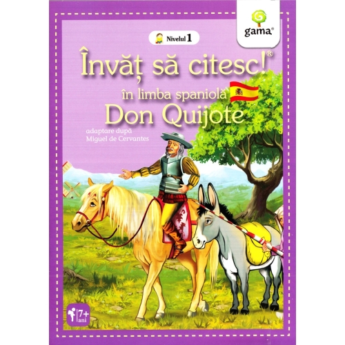 Invat sa citesc in limba spaniola. Nivelul 1. Don Quijote