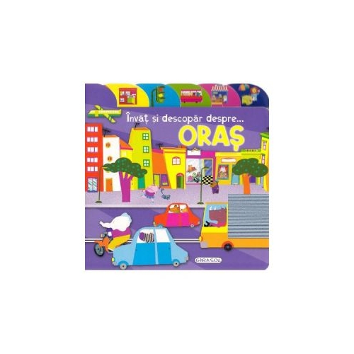 Invat si descopar despre... oras