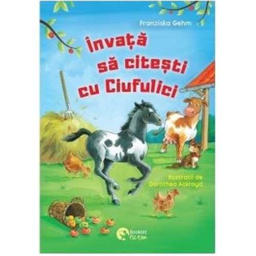 Invata sa citesti cu Ciufulici - Franziska Gehm, editura Booklet Fiction
