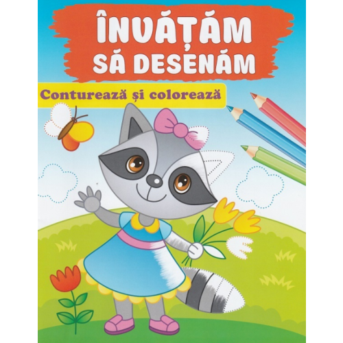 Contureaza si coloreaza. Invatam sa desenam