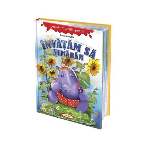 Invatam sa numaram. Jocuri. Exercitii. Poezii - Petru Ghetoi