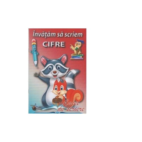 Invatam sa scriem cifre. Caiet de scriere