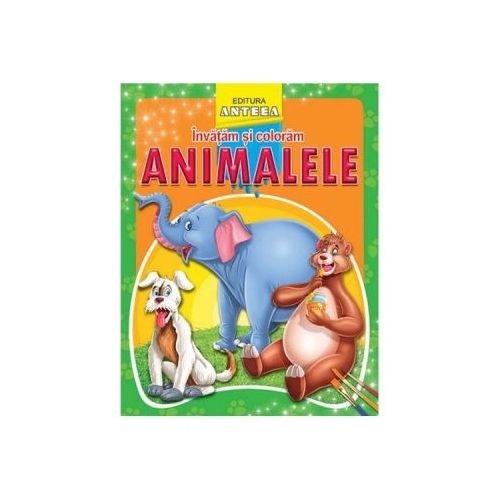 Invatam si coloram animalele, editura Anteea