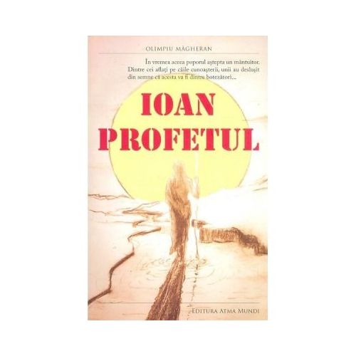 Ioan profetul - Olimpiu Magheran
