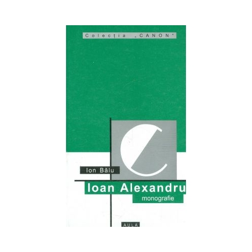 Ioan Alexandru (monografie) - Ion Balu
