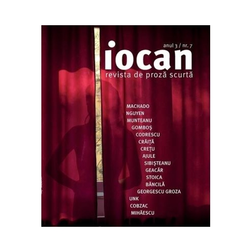 Iocan. Revista de proza scurta anul 3 / nr. 7