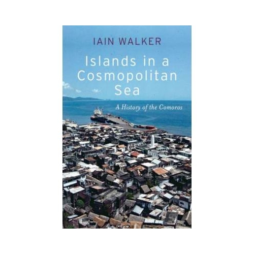 Islands in a Cosmopolitan Sea - Iain Walker