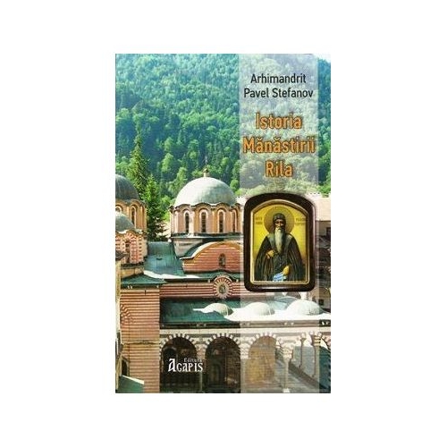 Istoria Manastirii Rila - Pavel Stefanov