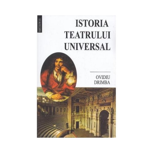 Istoria teatrului universal - Ovidiu Dramba