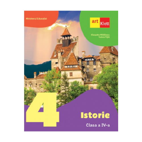 Istorie. Clasa a IV-a - Tudora Pitila, Cleopatra Mihailescu, editura Art Klett