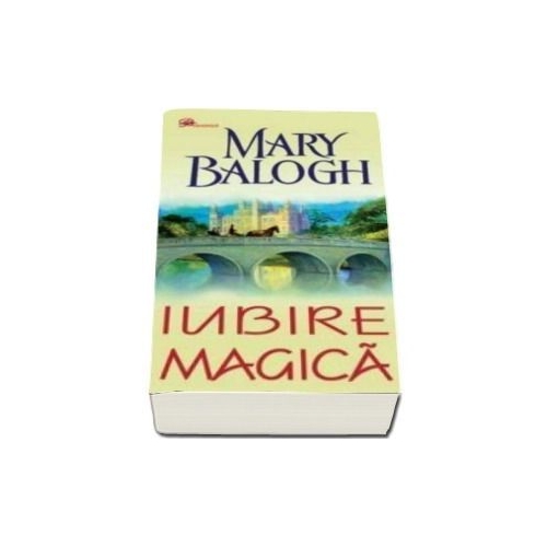 Iubire magica - Mary Balogh