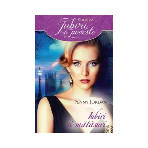 Iubiri si matasuri - Penny Jordan