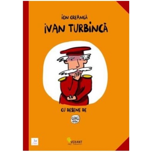 Ivan Turbinca - Ion Creanga