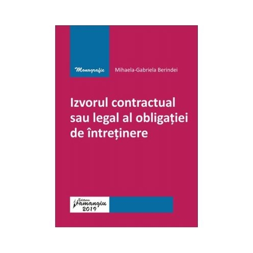 Izvorul contractual sau legal al obligatiei de intretinere - Mihaela-Gabriela Berindei