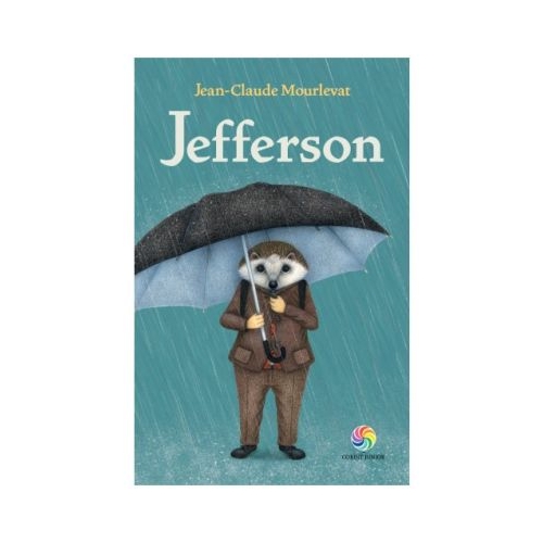 Jefferson - Jean-Claude Mourlevat, editura Corint Junior. Carte pentru copii