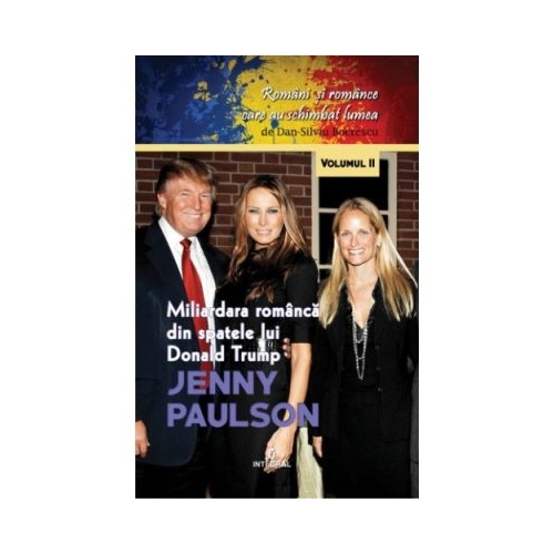 Jenny Paulson. Miliardara romanca din spatele lui Donald Trump - Dan-Silviu Boerescu