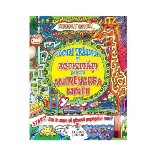 Jocuri trasnite si activitati pentru antrenarea mintii - Lisa Regan, editura Corint Junior. Carte pentru copii