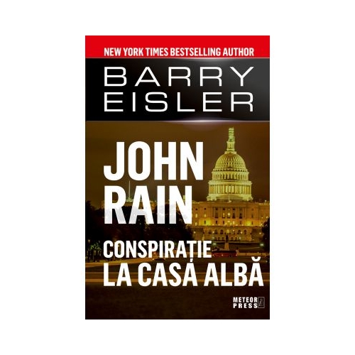 John Rain. Conspiratie la Casa Alba - Barry Eisler