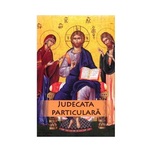Judecata particulara a sufletului omenesc dupa iesirea din trup - Nicodim Mandita