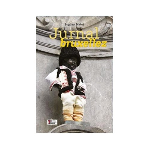 Jurnal Bruxellez - Bogdan Matei