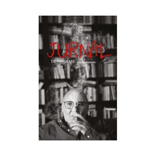 Jurnal de pandemie - Octavian Hoandra