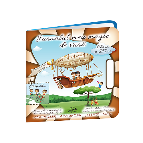 Jurnalul meu magic de vara, clasa a III-a, editura Delfin