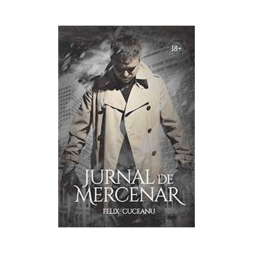 Jurnal de mercenar - Felix Cuceanu