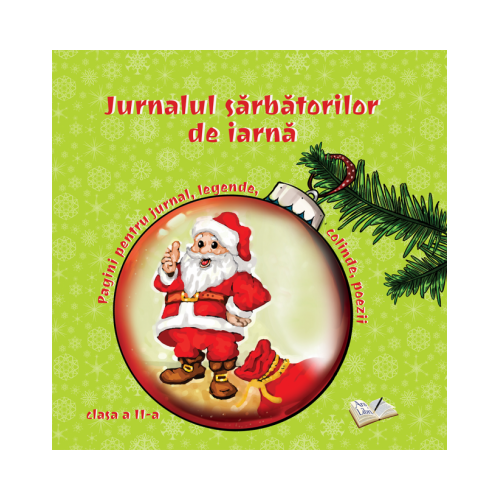 Jurnalul sarbatorilor de iarna, clasa a II-a, editura Ars Libri