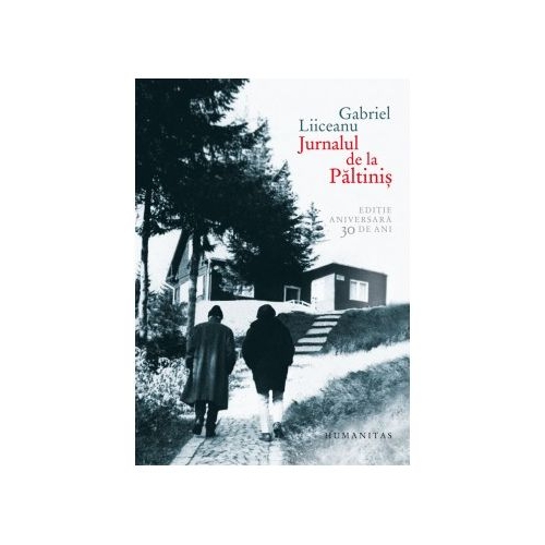 Jurnalul de la Paltinis - Gabriel Liiceanu