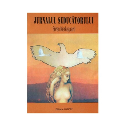 Jurnalul seducatorului - Soren Kierkegaard