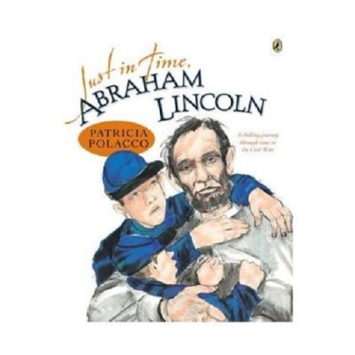 Just in Time, Abraham Lincoln - Patricia Polacco