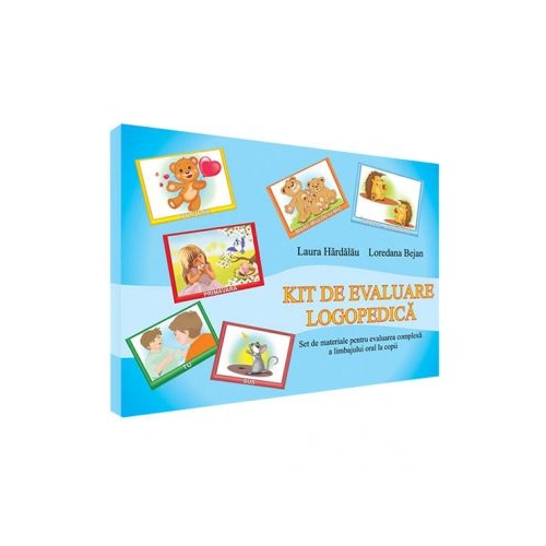 Kit de evaluare logopedica - Laura Hardalau, Loredana Bejan