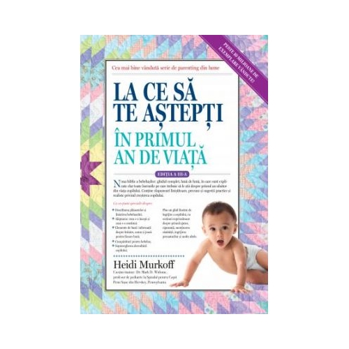 La ce sa te astepti in primul an de viata - Heidi Murkoff