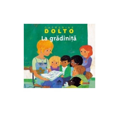 La gradinita - Catherine Dolto