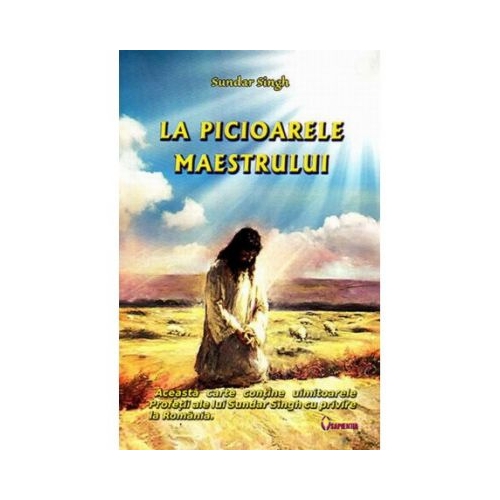 La picioarele Maestrului - Sundar Singh