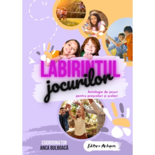 Labirintul jocurilor (I) - Anca Bulboaca, Gratiela Visan